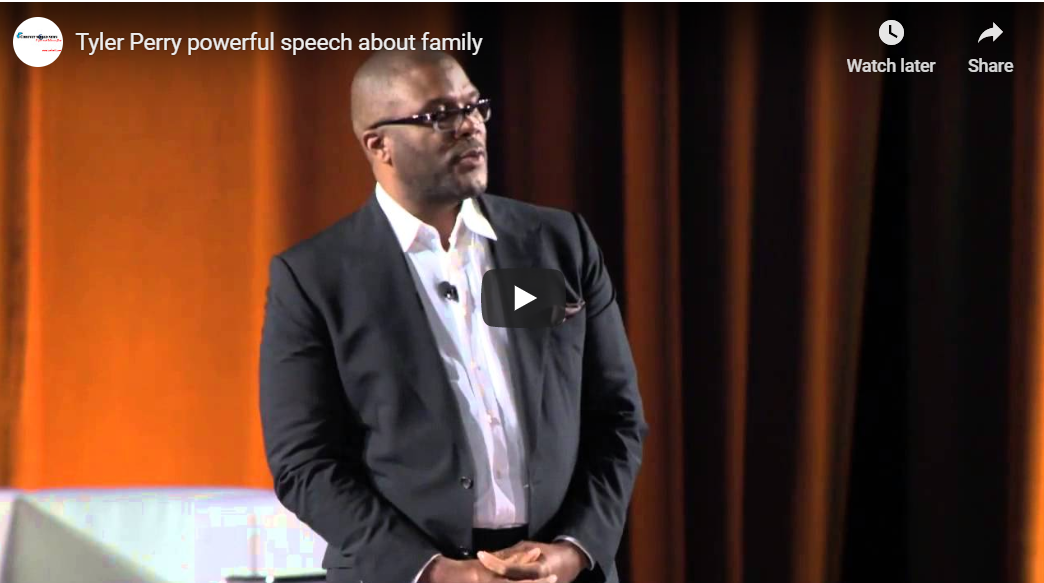 Tyler Perry powerful speech about family